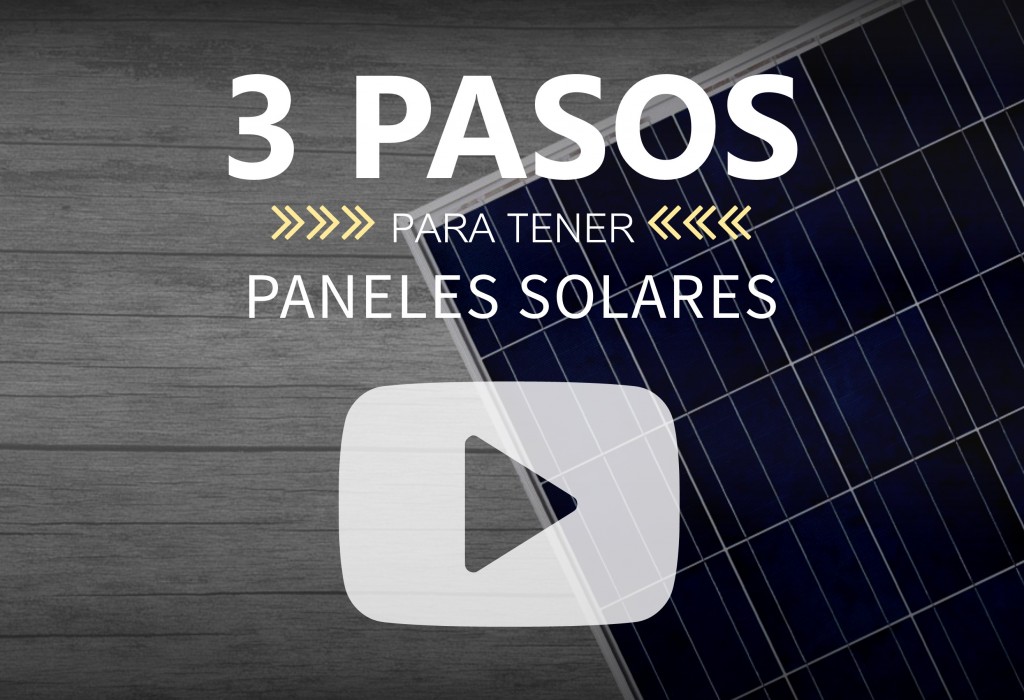 3 Pasos – La Instalación de Paneles Solares en México