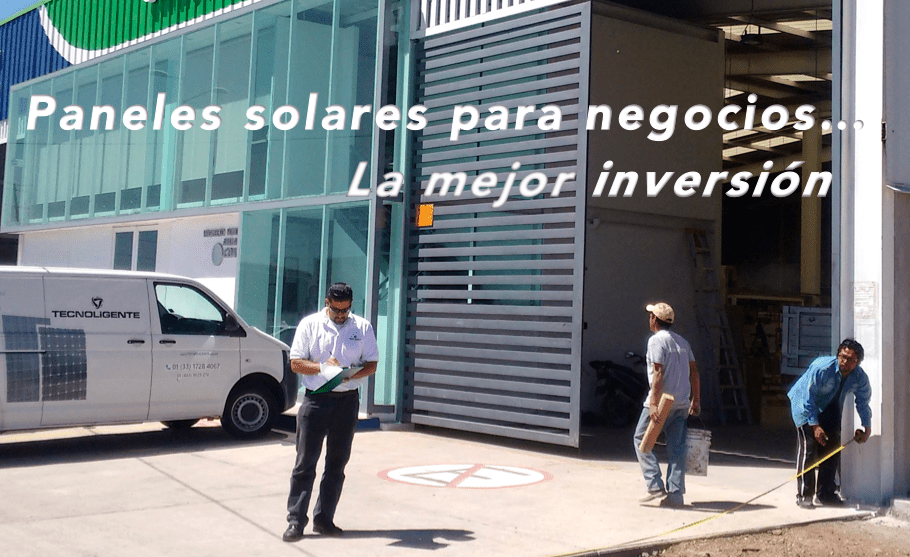 Paneles solares para negocios en México – La mejor inversión