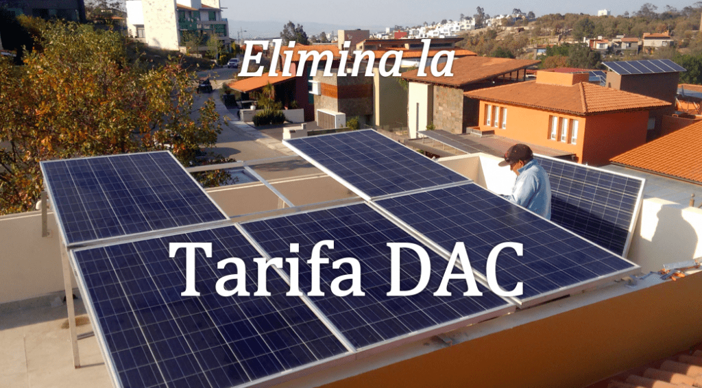 Paneles solares en Toluca – Eliminar la Tarifa DAC