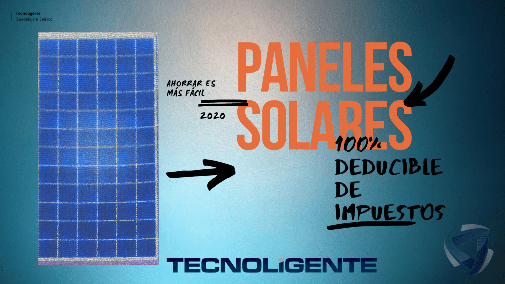 Paneles Solares deducible de Impuestos